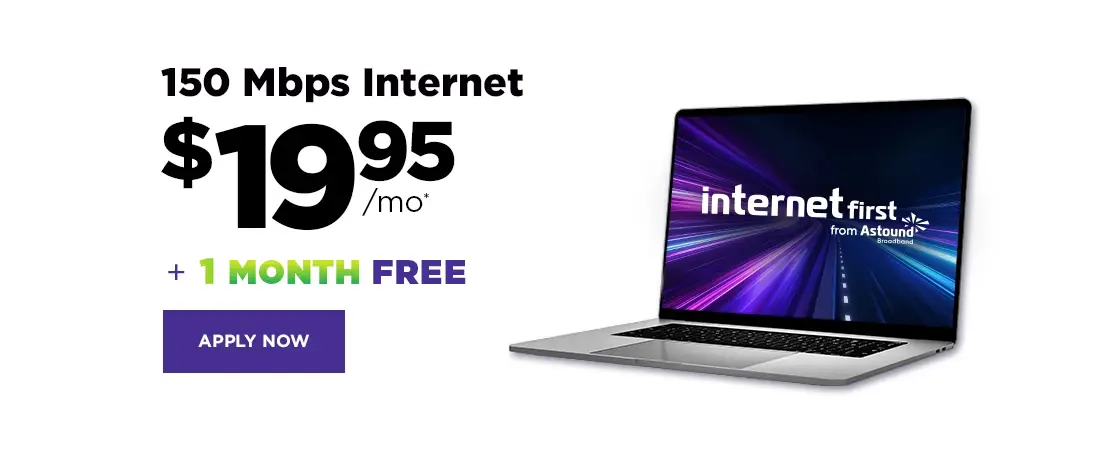 150 Mbps internet $19.95 + 1 month free